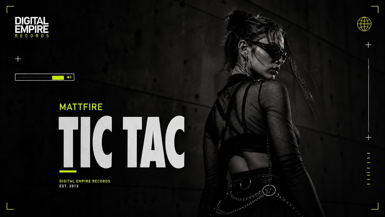 Mattfire - TIC TAC  [OUT NOW]