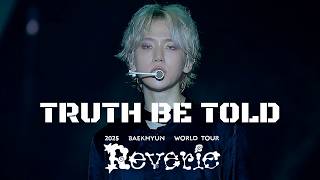 BAEKHYUN Truth Be Told | Reverie in Seoul