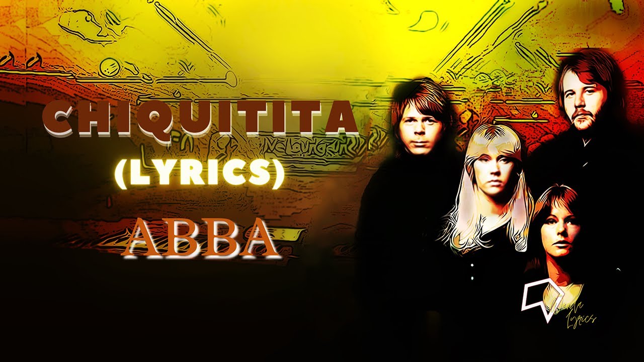 ABBA - Chiquitita (Lyrics) - YouTube