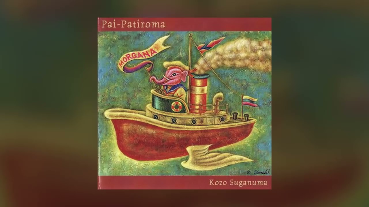 邦楽 Kozo Suganuma Pai-Patiroma Kozo Suganuma - Pai Patiroma (Full Album) - 2004 - YouTube