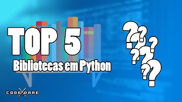 Top 5 bibliotecas em Python para começar