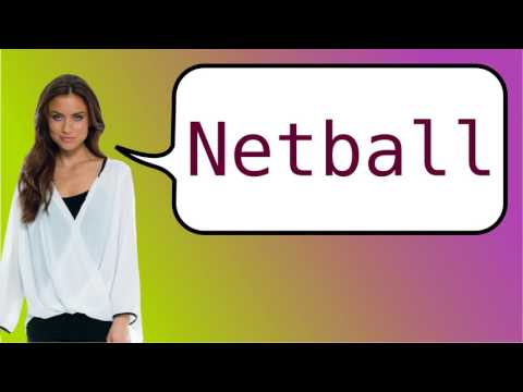 How to say 'netball' in French? - YouTube