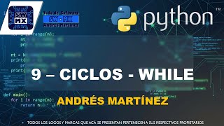 9 | PYTHON | CICLOS | WHILE