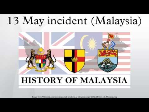 13 May Incident Malaysia Youtube