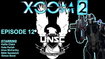 XCOM 2 UNSC walkthrough EP 12