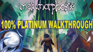 Metamorphosis 100% Full Platinum Walkthrough | Trophy & Achievement Guide