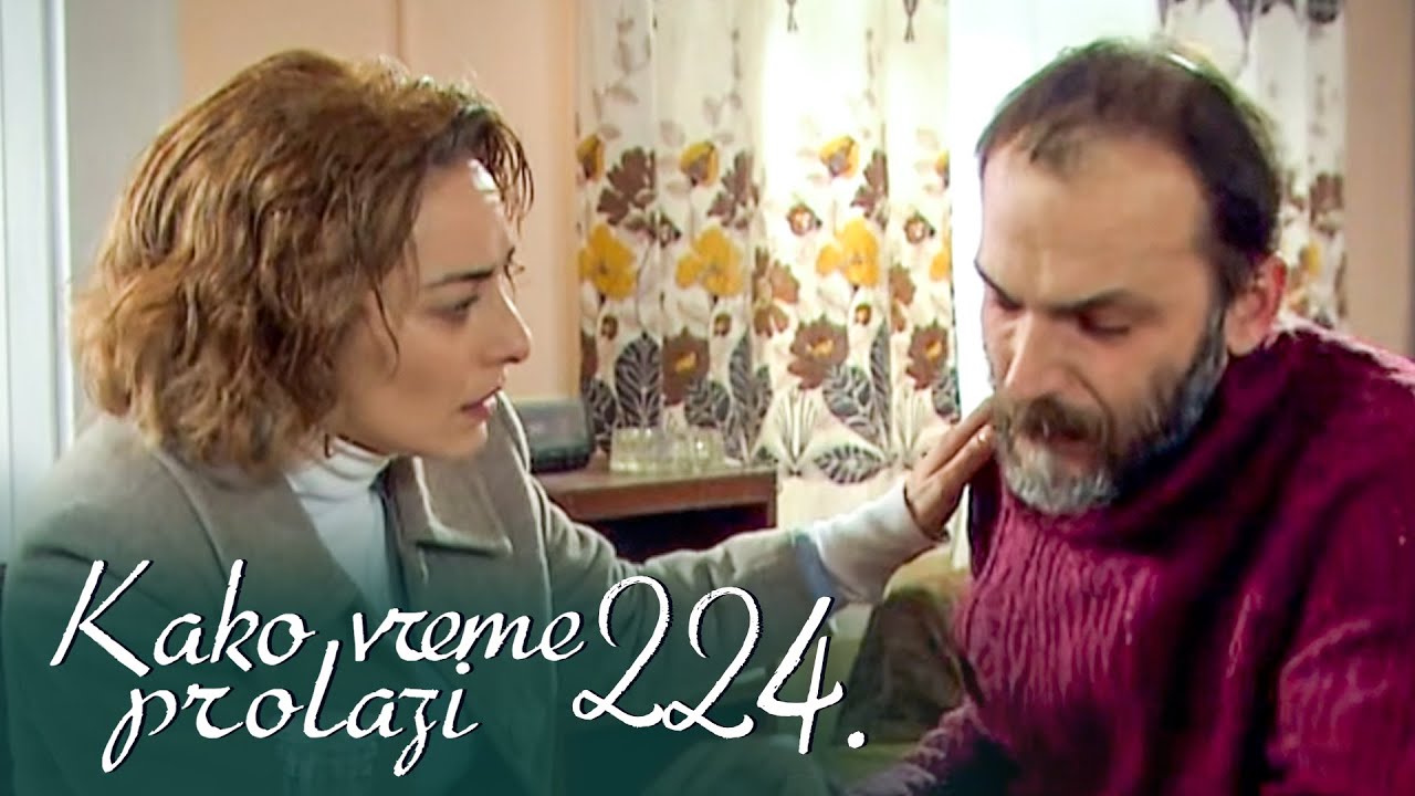 Kako vreme prolazi | Sezona 02 | Epizoda 224 (turska serija sa prevodom)