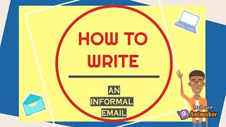 How to Write an Informal Email