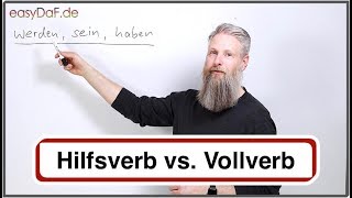 sein, werden, haben - Auxiliary vs. Main Verbs sein, werden, haben - Auxiliary vs. Main Verbs