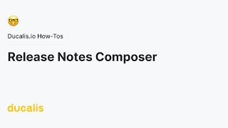 Release Notes Composer