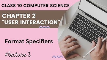 Format Specifiers || Chapter 2 in Urdu/Hindi || 10th Class Computer Science New Book || Lecture 2