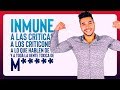 Cómo Ser Más Seguro De Sí Mismo, Inmune, Indestructible, Resistente A Críticas Y Criticones