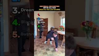 Universal Encounters We've All Had