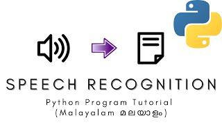 Python Tutorial | Speech To Text (Speech Recognition) | MALAYALAM TUTORIAL #mkoding