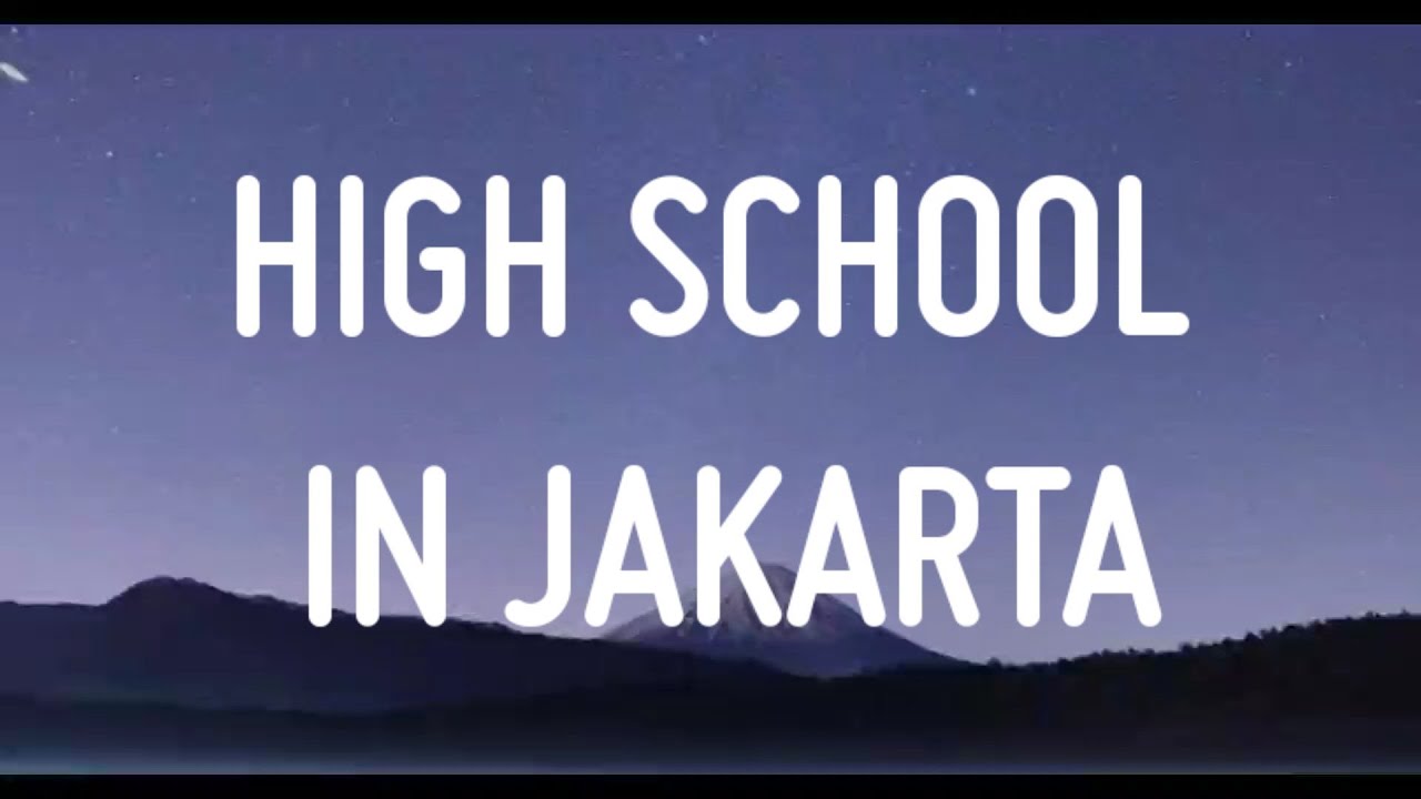 Niki High School in Jakarta ( Lyrics ) YouTube