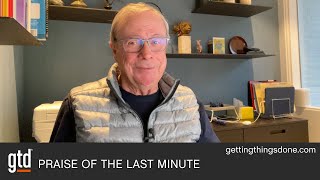 Praise of the Last Minute | GTD® by gtd 2,565 views 1 year ago 4 minutes, 43 seconds