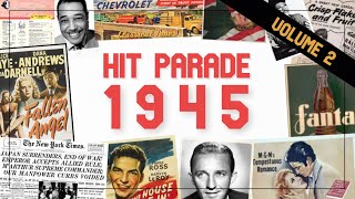 Hit Parade 1945 | The Best Music Of The Year | Sinatra Dorsey Como Crosby | Volume 2