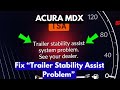 How To Fix Trailer Stability Assist Problem Warning In Acura MDX