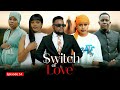 Switch Of Love Ep 54 Bongomovies Switch Of Love Ep 54 Bongomovies