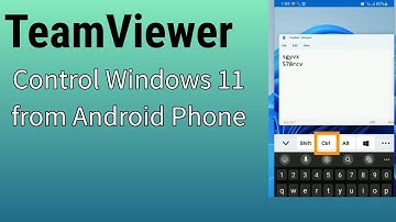 Use TeamViewer to Control Windows 11 from Android Phone