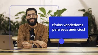 Como criar TÍTULOS de ANÚNCIOS nos marketplaces? Venda melhor! screenshot 5