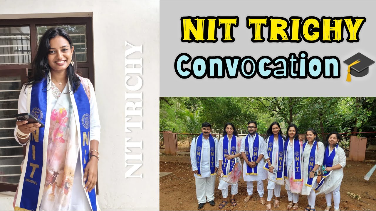 NIT Trichy Convocation Vlog|| Finally getting graduated