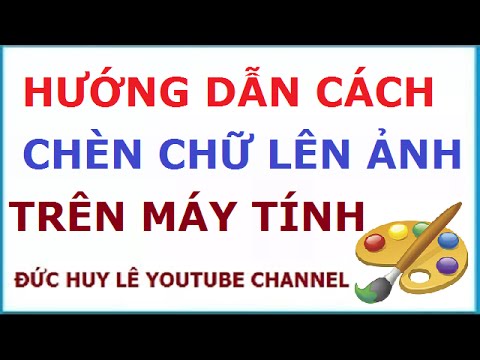 Video: Cách Chèn Văn Bản Vào Hình ảnh