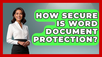 How Secure Is Word Document Protection? - Docs and Sheets Pro
