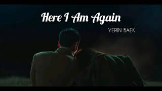 [1 시간 / 1 HOUR LOOP] Yerin Baek (백예린) - 다시 난, 여기 (Here I Am Again) [사랑의 불시착 OST Part 4]