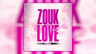 Zouk Love Mix Vol.8 | DJ DJN