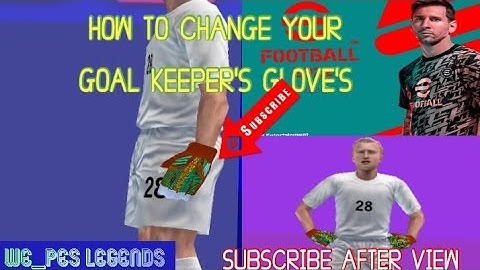 How to change your keeper gloves pes23 ppsspp.