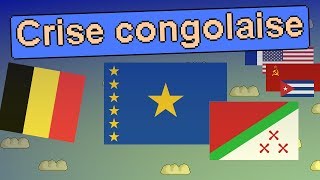 La Crise congolaise et l'indépendance du Congo belge (1960-1965)