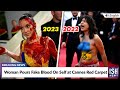 Woman Pours Fake Blood On Self at Cannes Red Carpet | ISH News