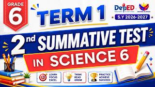 Grade 6 SCIENCE – 2nd Summative Test with Answer Key Term 1