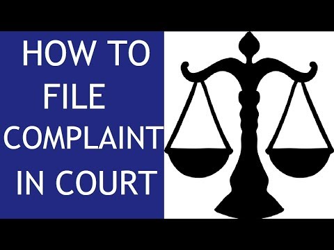 Video: How To File A Complaint With A Court