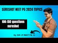 SURESHOT NEET PG TOPICS - The Finale | 100-150 questions guaranteed 😱 #neetpg #inicet #fmge #mbbs