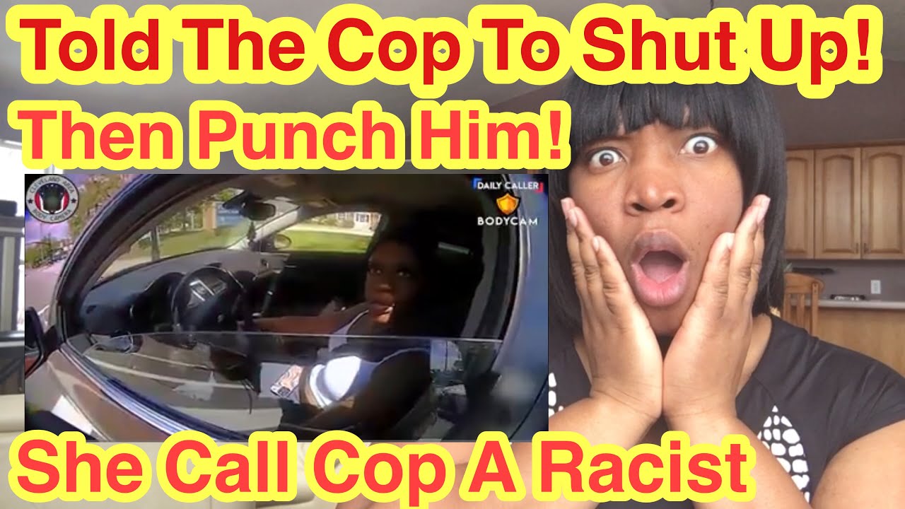 A Young Lady Thinks The Law Doesn’t Apply To Her AND Use the Race Card ...