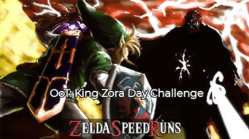 OoT: King Zora Day Challenge