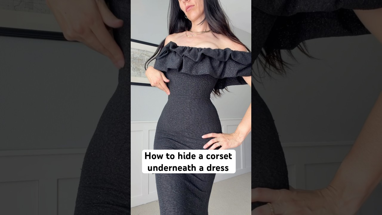 How to hide a corset underneath a dress