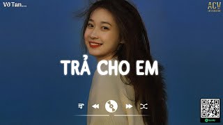 Nhạc Trẻ Tuyển Chọn Hay Nhất Tháng 4 2024 | Nhạc Trẻ Ballad Việt Hay Nhất 2024 | LK Nhạc Buồn Nhất