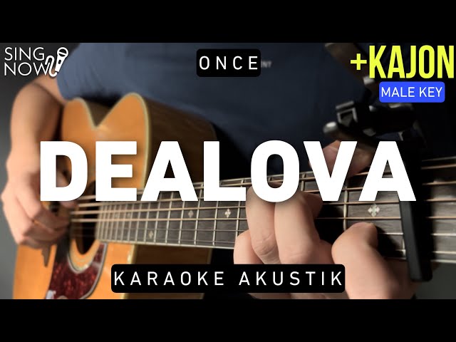 Dealova - Once (Karaoke Akustik + Kajon) Male Key class=