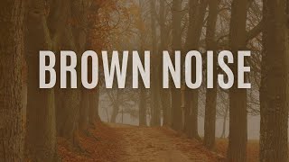 Study While Listening to This! Brown Noise for Studying | Goodbye Anxiety