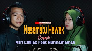 Nur Marhamah Ft Asri Elhijaz - Nasamatu Hawak (نسمات هواك) Teks Arab