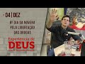 Experiência de Deus | 04-12-2020 | 8º Dia da Novena pela Libertação das Drogas