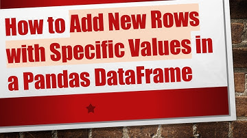 How to Add New Rows with Specific Values in a Pandas DataFrame