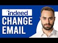 How to change email on indeed how to update email on indeed