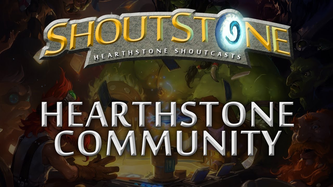Celebrating the Hearthstone Community - ShoutStone