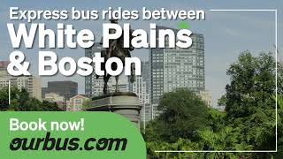 Now offering express bus trips between White Plains & Boston!
