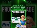 EMBRAPA - SIMULADO/CONCURSO CESPE - PROBABILIDADE