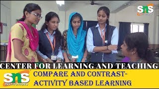 SNS INSTITUTIONS: Teaching Learning Methods Compare & Contrast Activity Based Learning